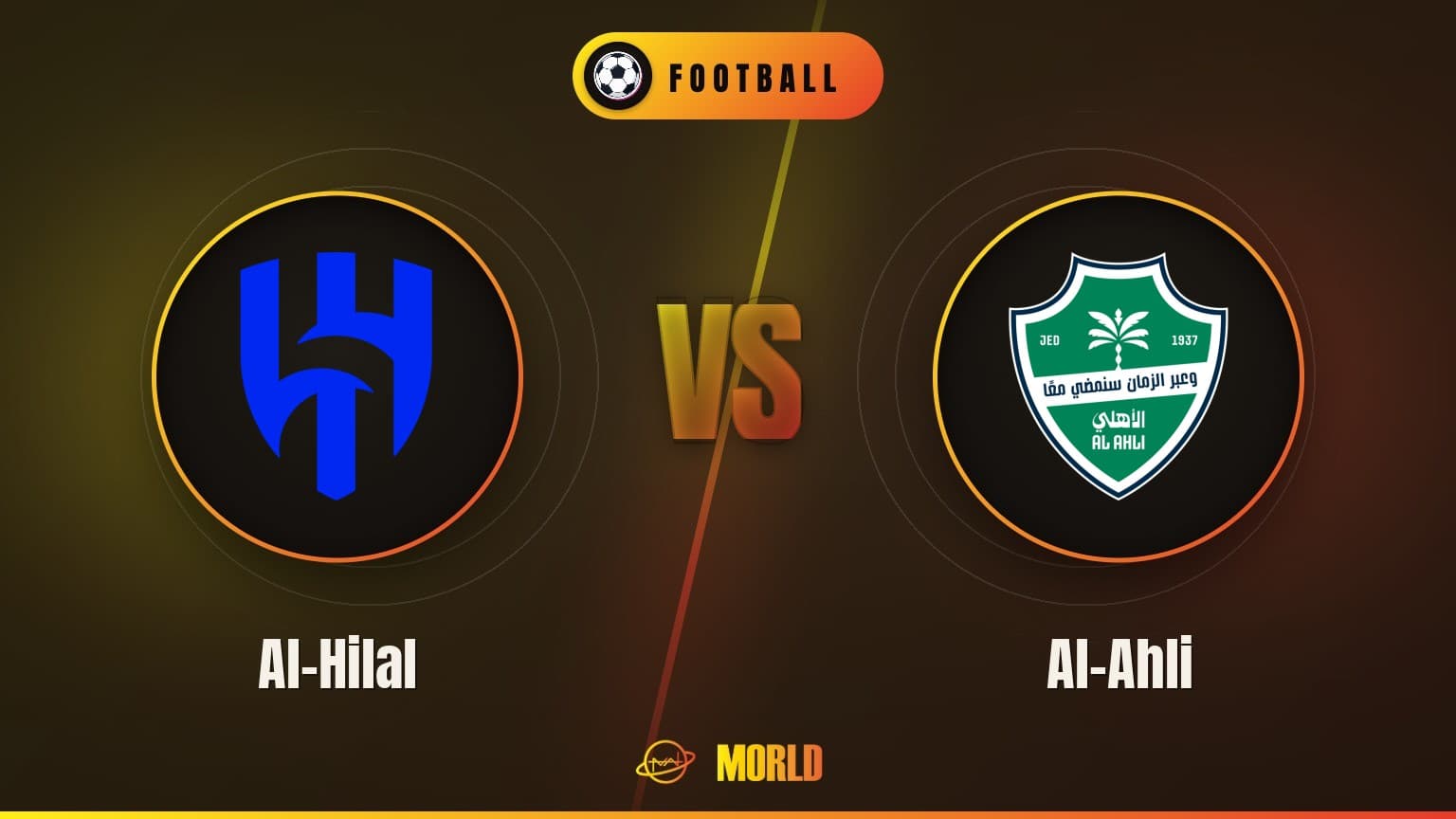 [Saudi-Arabian Pro League] Al-Hilal vs Al-Ahli